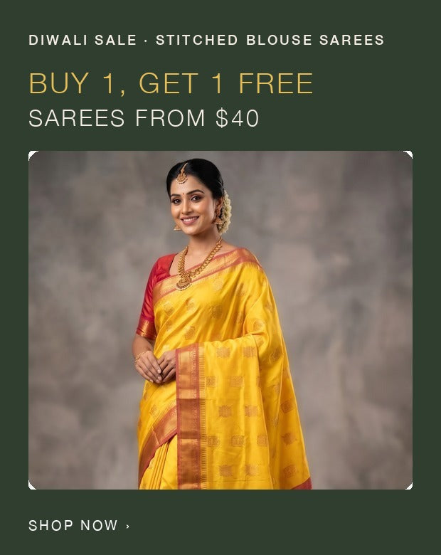 Buy 1 Get 1 Free sarees with stitched blouse from $40, Diwali Sale